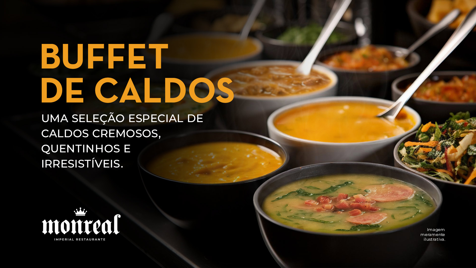 Buffet de Caldos – Restaurante Monreal